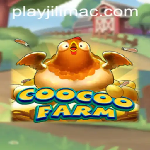 Discover the World of CooCooFarm and JILIMAC Casino: An Engaging Gaming Experience