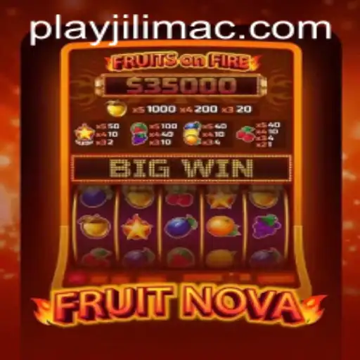 Unveiling FruitNova: The Thrills of JILIMAC Casino's Latest Sensation