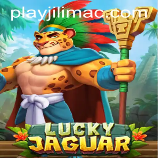 Discover the Thrilling World of 'LuckyJaguar' at JILIMAC Casino