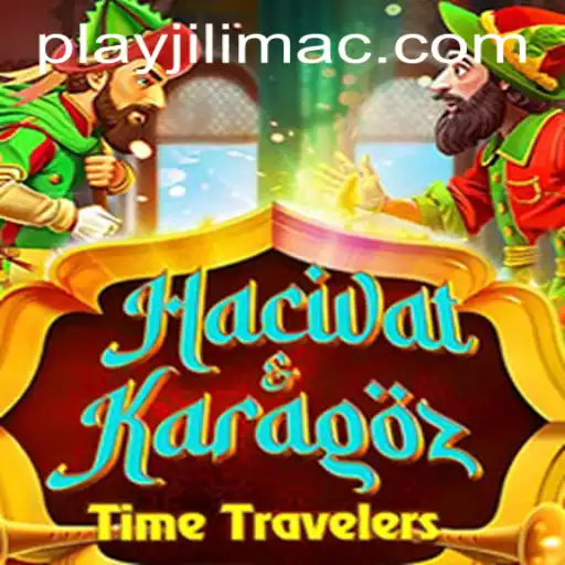 Discover the Fascinating World of HacivatandKaragoz and Its Unique Twist with JILIMAC Casino