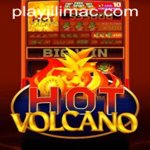 Discover the Thrilling World of HotVolcano at JILIMAC Casino