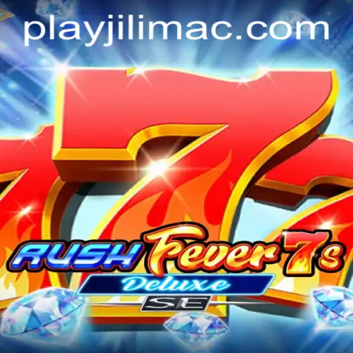 Unveiling the Thrills of RushFever7sDeluxeSE at JILIMAC Casino
