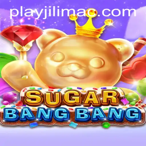 Unveiling the Exciting World of SUGARBANGBANG at JILIMAC Casino