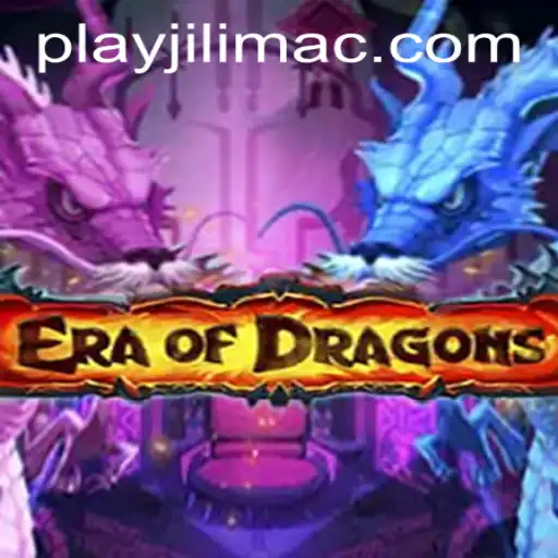 EraOfDragons: A Fantasy Game Adventure & JILIMAC Casino Connection