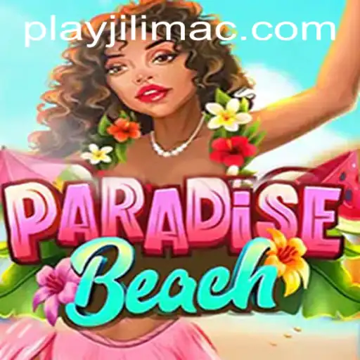 ParadiseBeach: Experience the Thrill at JILIMAC Casino
