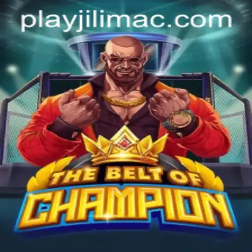 TheBeltOfChampion: A Thrilling Adventure in JILIMAC Casino