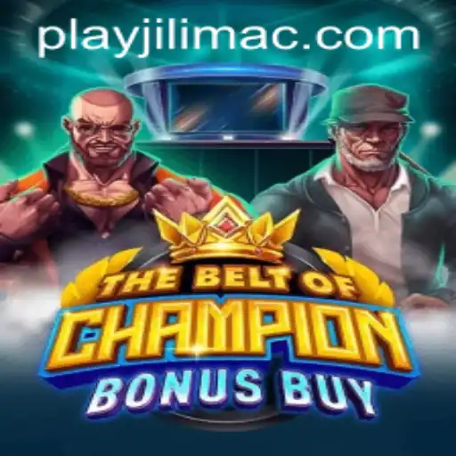 Exploring The Exciting World of TheBeltOfChampionBonusBuy at JILIMAC Casino